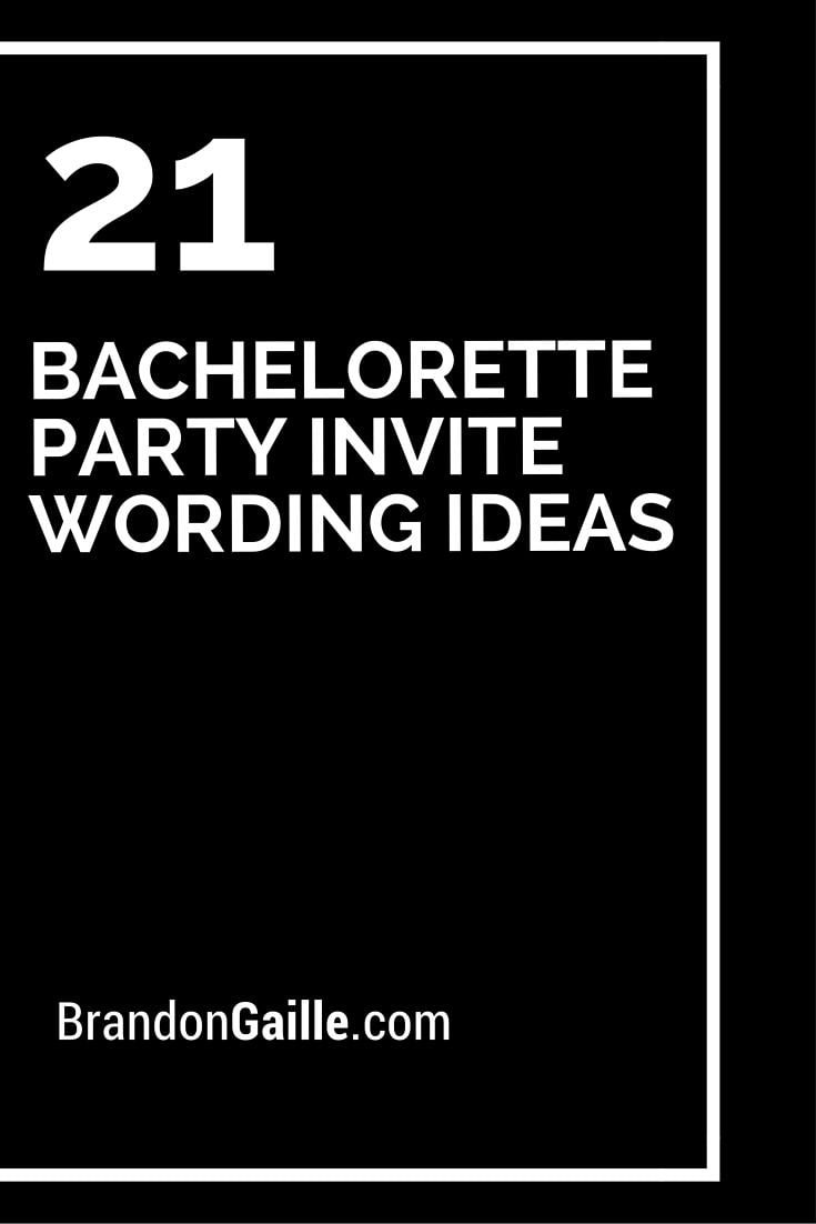 21 Bachelorette Party Invite Wording Ideas